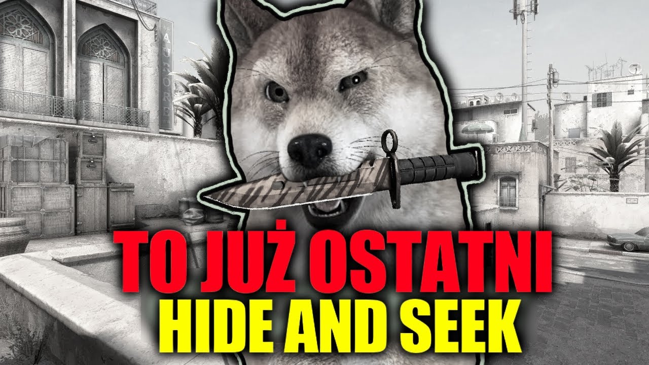 TO JUŻ OSTATNI HIDE AND SEEK :(