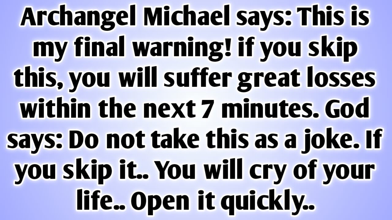 💸 Archangel Michael says: This is my final warning! if you skip this, you will suffer great losse..