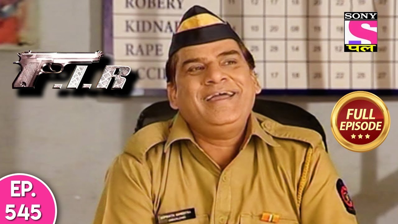 F.I.R - Ep 545 - Full Episode - 18th July, 2019