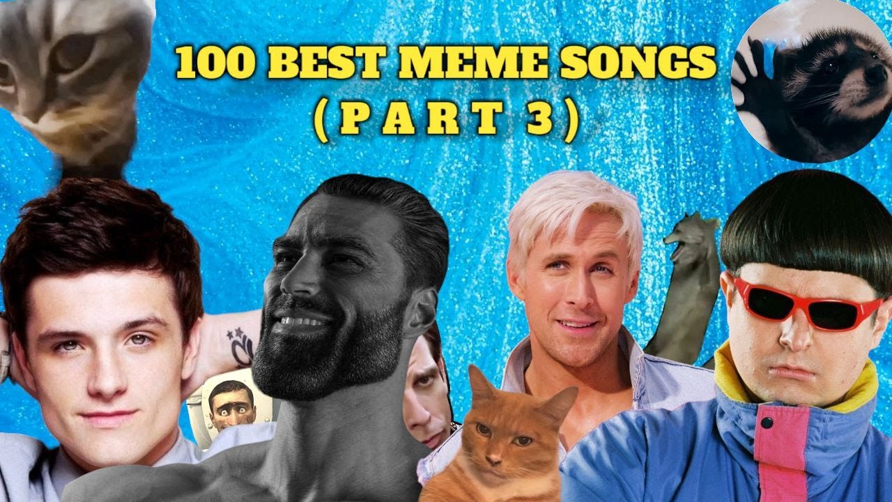100 Best Meme Songs (Part 3)