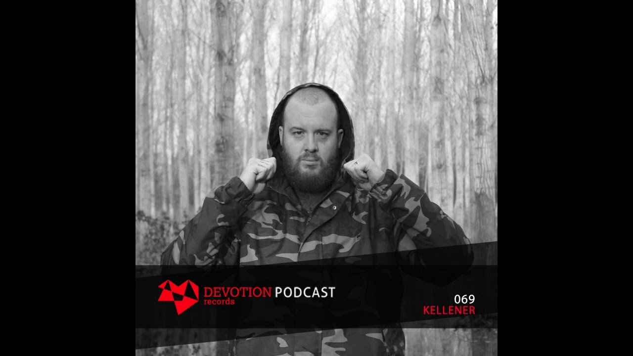 Devotion Podcast 069 with Kellener