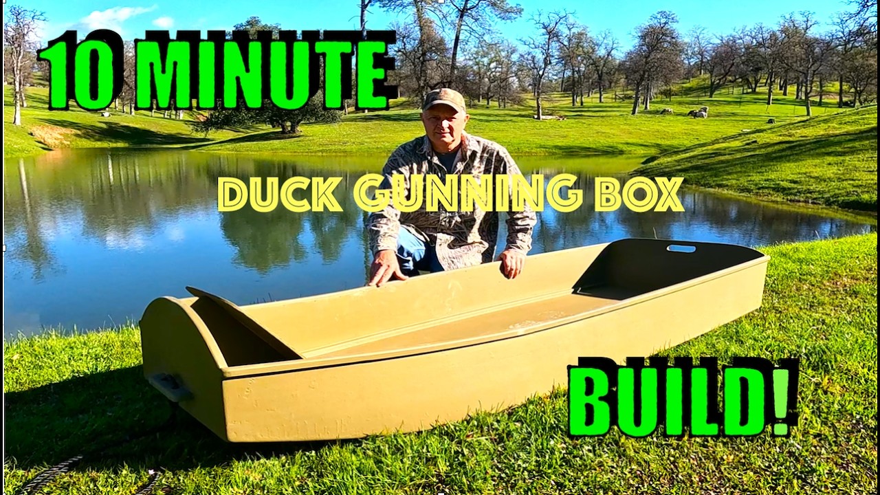 The 10 Minute Duck Gunning Box Build