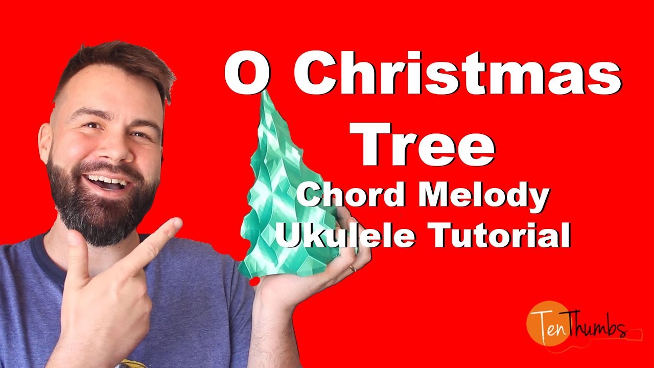 O Christmas Tree - Chord Melody/Fingerstyle Ukulele Tutorial