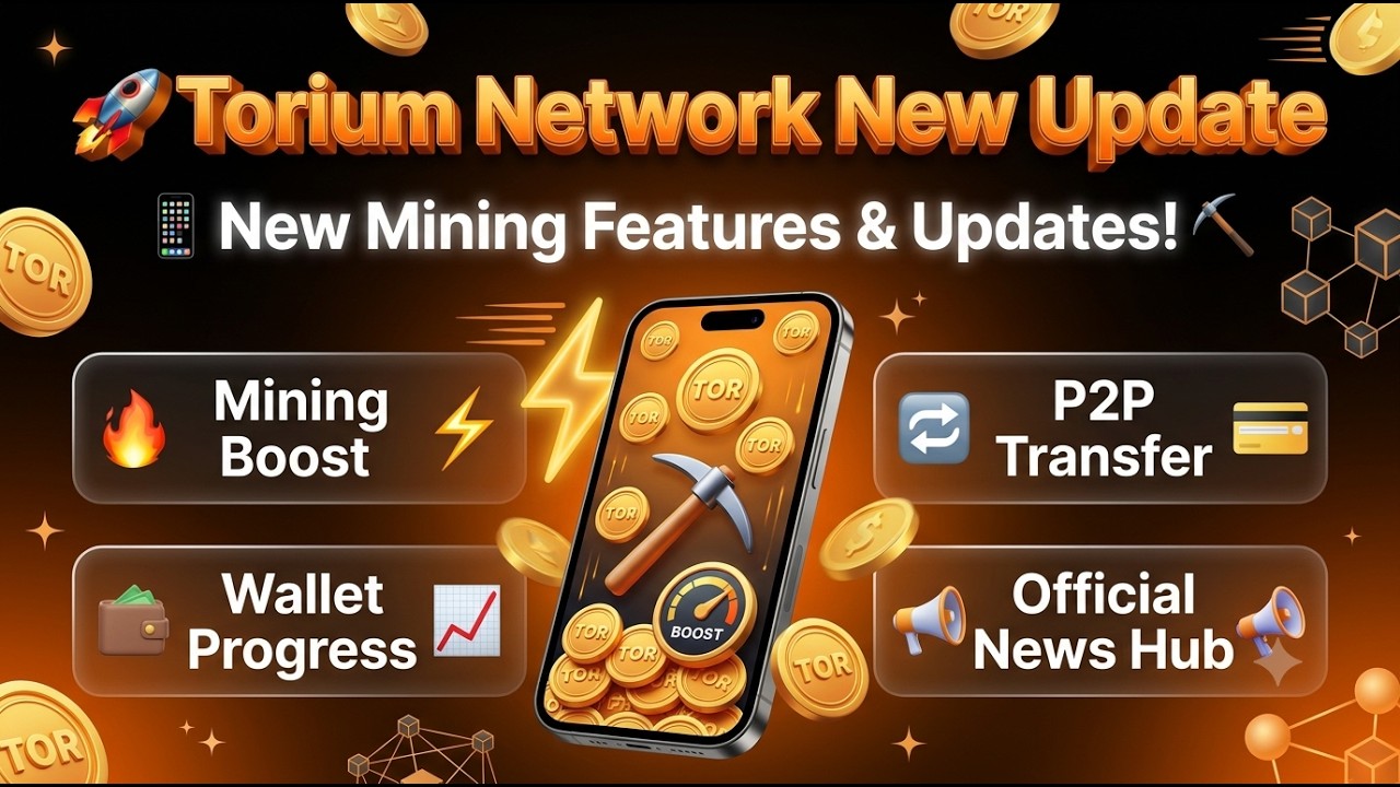 Torium Network New Update 2026 | Latest Features, Mining Boost & P2P Transfer!