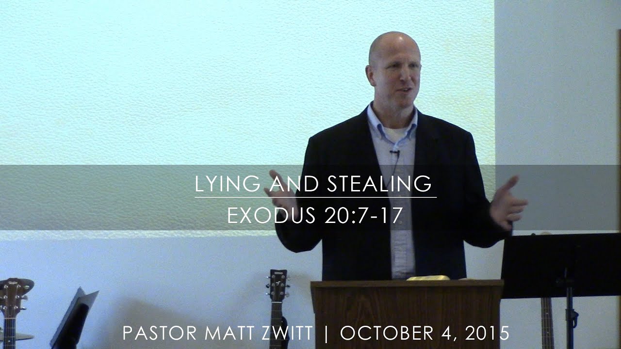 Sermon - Stealing and Lying (10.04.15)