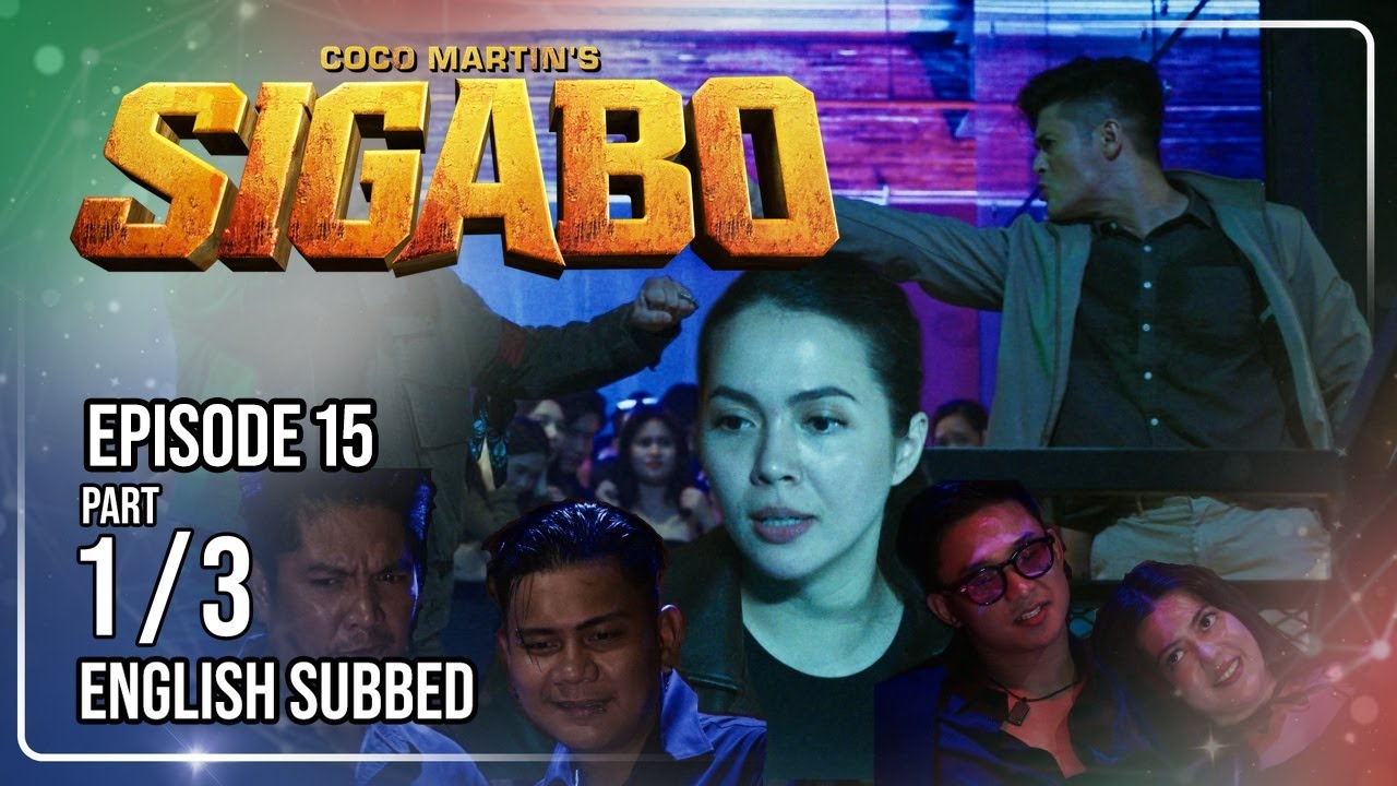 Coco Martin's Sigabo | Episode 15 (1/3) | July 10, 2026