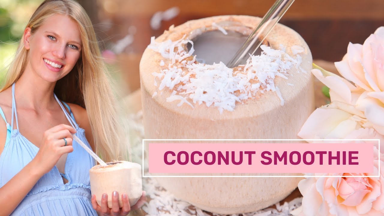 Coconut Smoothie | How to make with Young Thai Coconut | Healthy Recipe