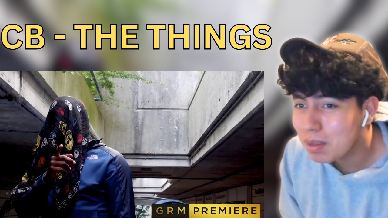 AMERICAN TEEN FIRST TIME LISTENING CB - The Things [Music Video] | GRM Daily REACTION