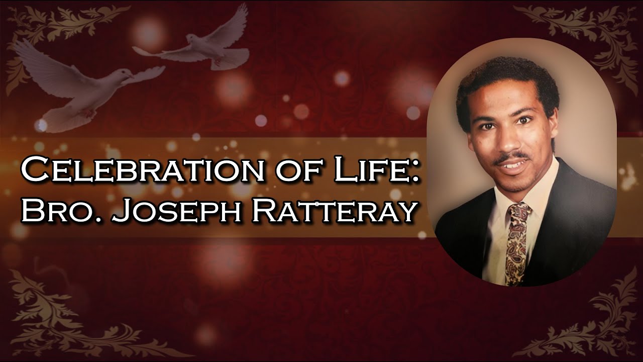 2024-12-17 Celebration of Life:  Bro. Joseph Nelson Ratteray