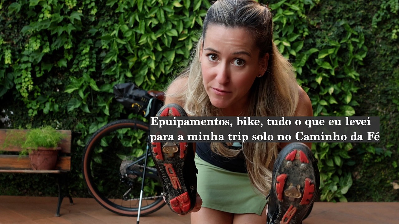 EQUIPAMENTOS, BIKE, TUDO O QUE EU LEVEI PARA A MINHA TRIP SOLO NO CAMINHO DA FÉ