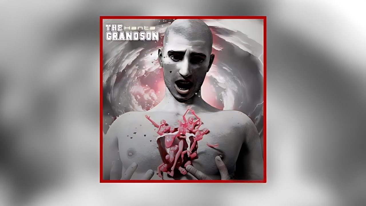 Hanta - The Grandson (Visualizer)