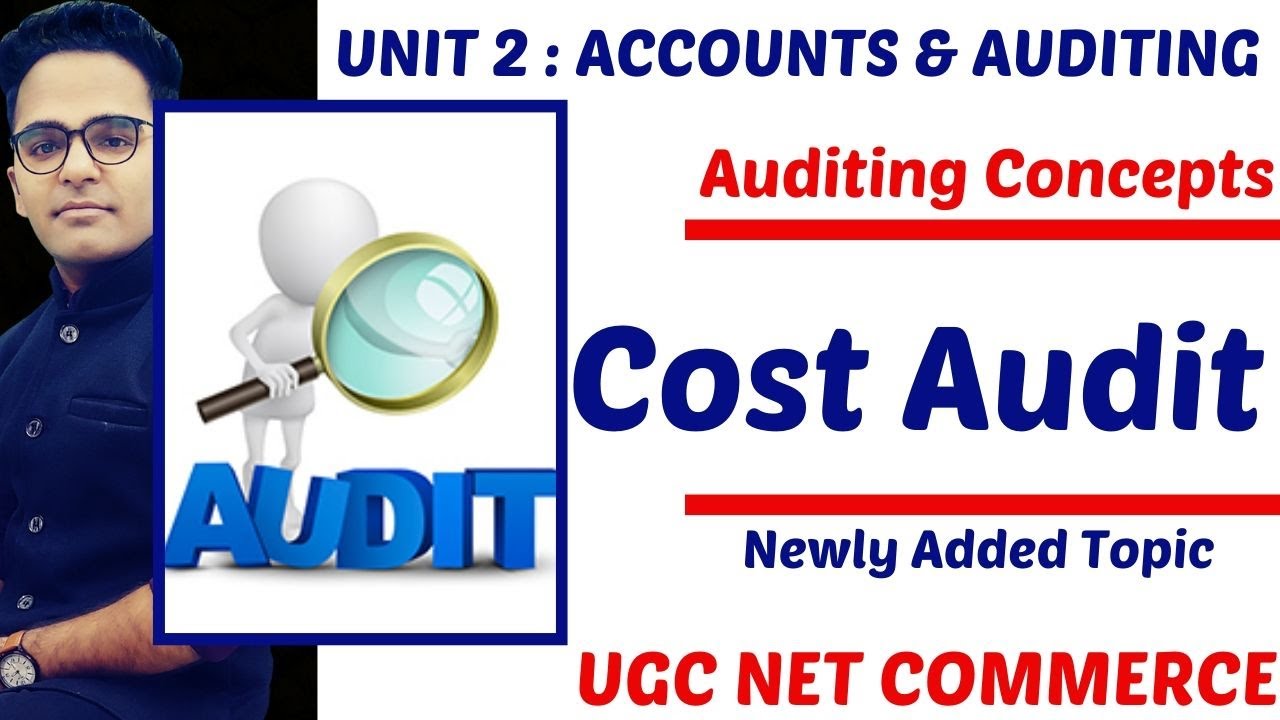 AUDITING-COST AUDIT || UNIT:-2 ACCOUNTS & AUDITING || UGC NET COMMERCE || DEC 2019