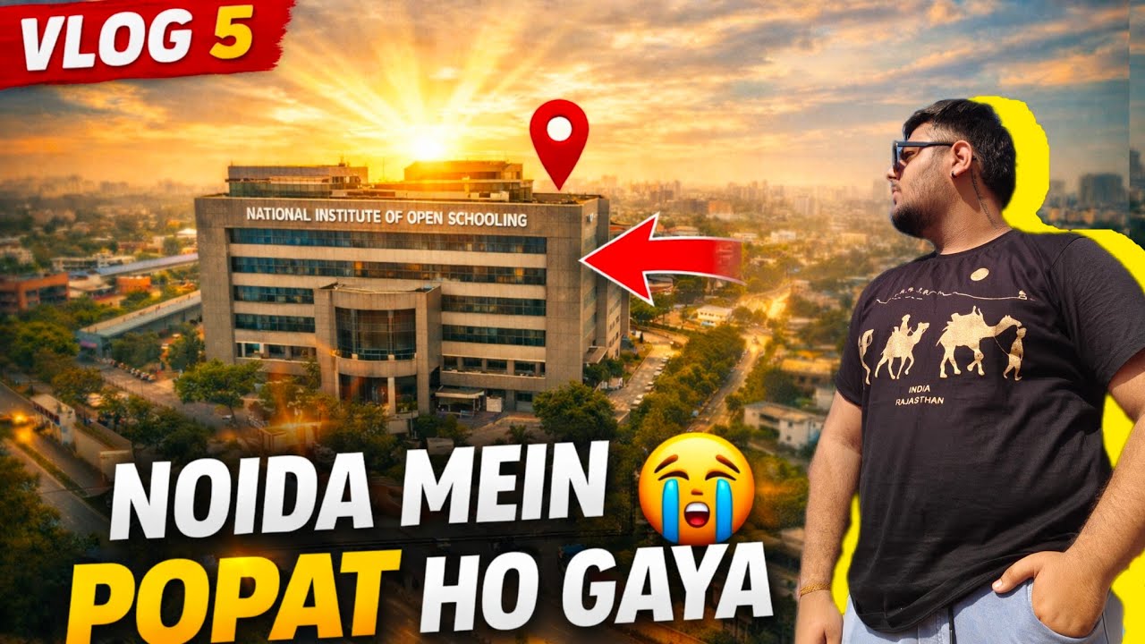 Noida mein popat Ho Gaya😜🔥|| Vlog-5 || #viral #comedy #funny #youtuber #noida #nios #popat #vlog 