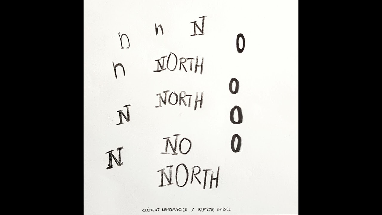 Clément Lemennicier / Baptiste Grisel - North