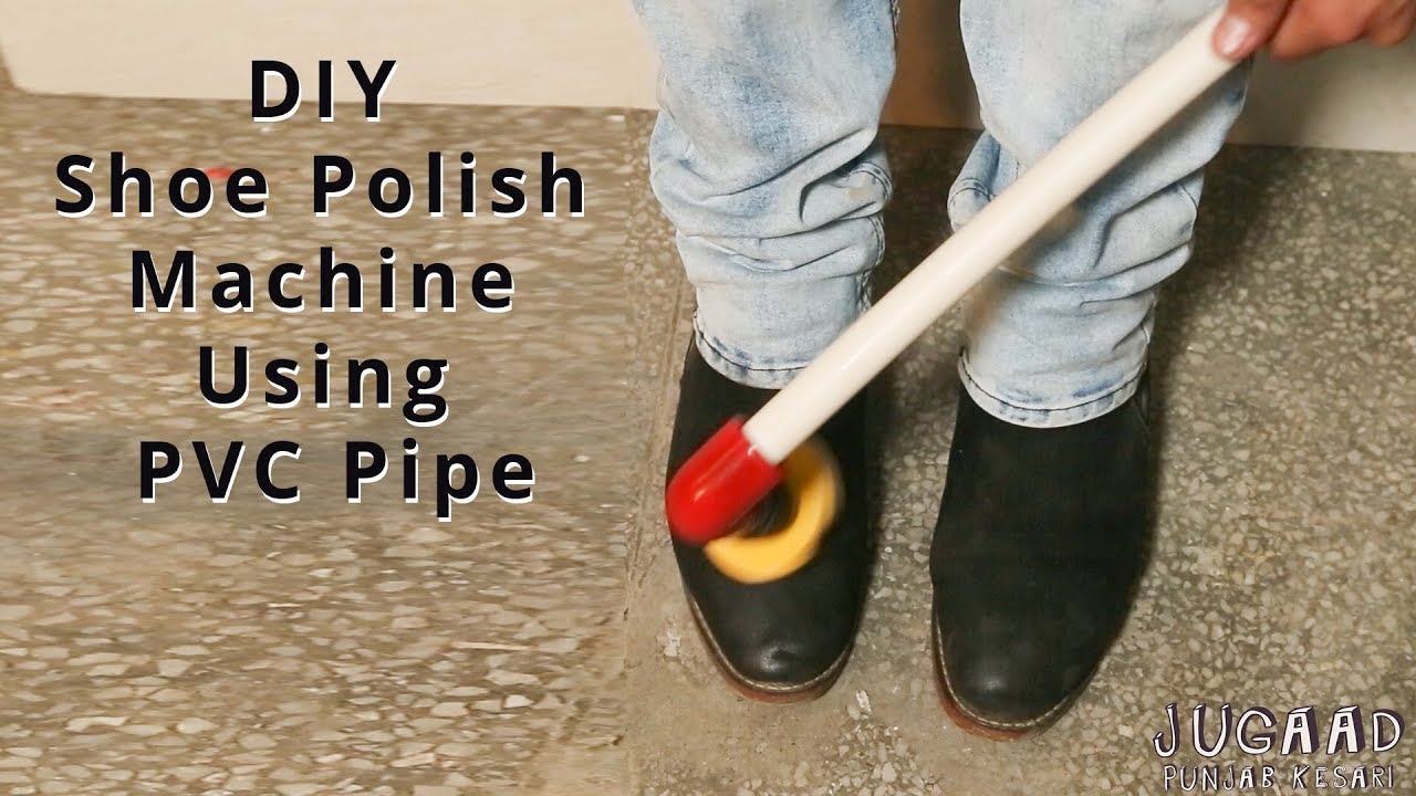 DIY Shoe Polish Machine Using PVC Pipe