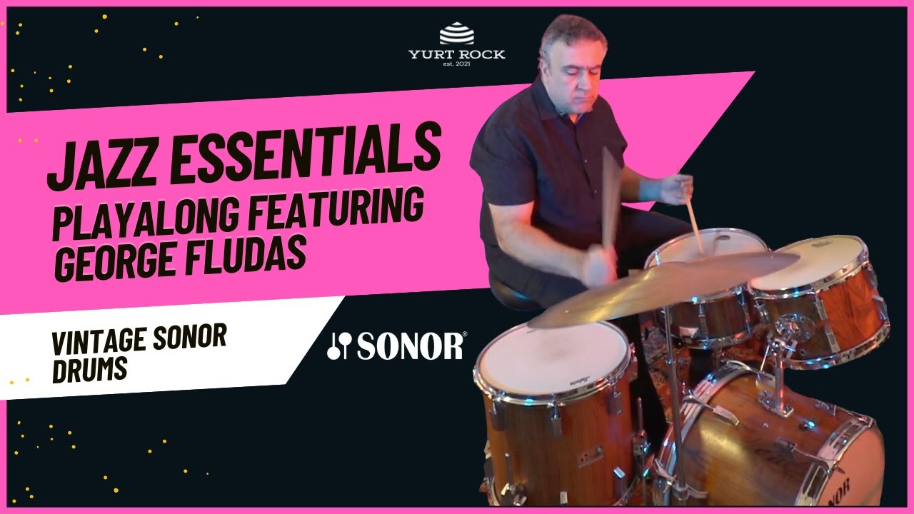 Jazz Essentials Playalong - Vintage Sonor Drums w/ George Fludas