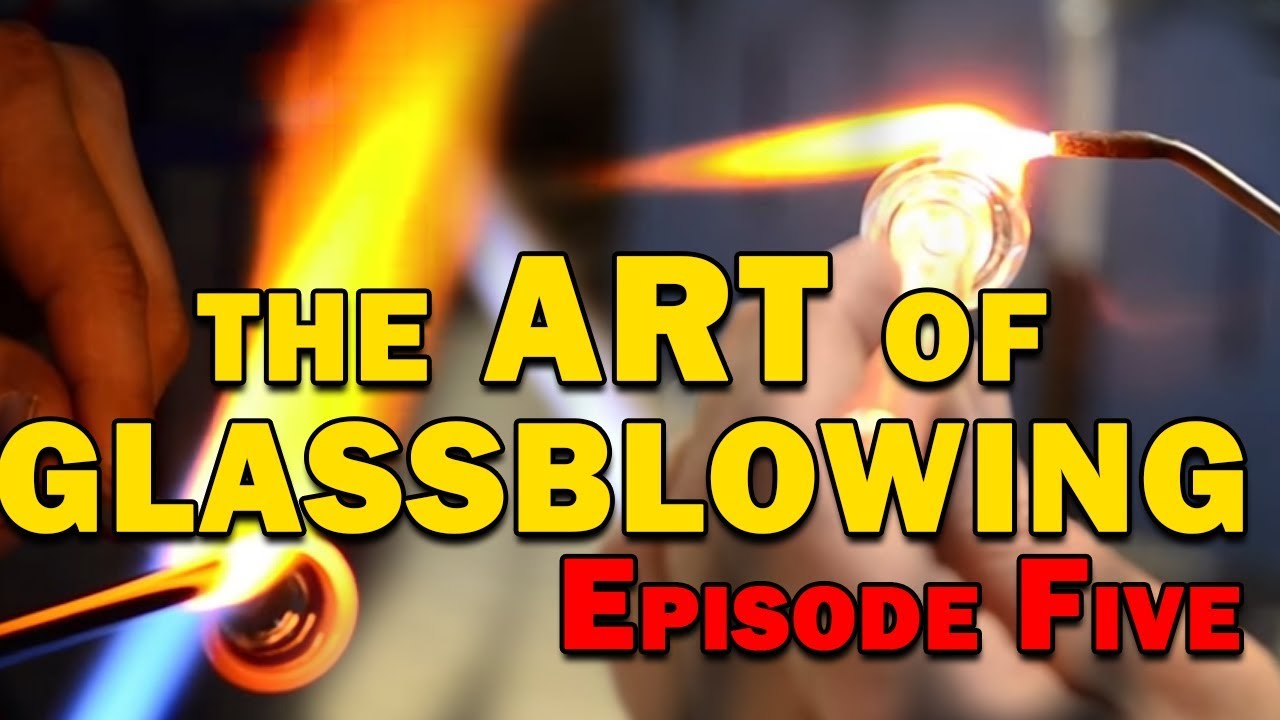 The Art of Glass Blowing | Episode Five