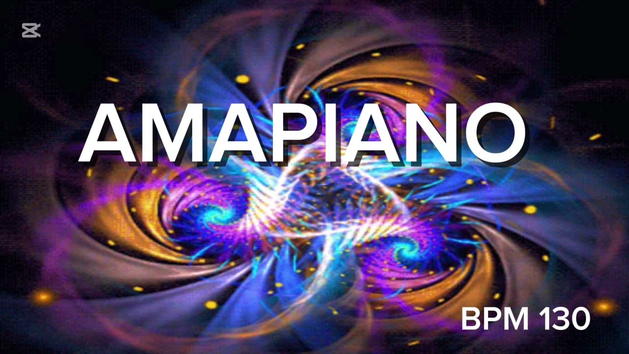Amapiano🔥🔥🔥🔥🔥🔥🔥(BPM 130)
