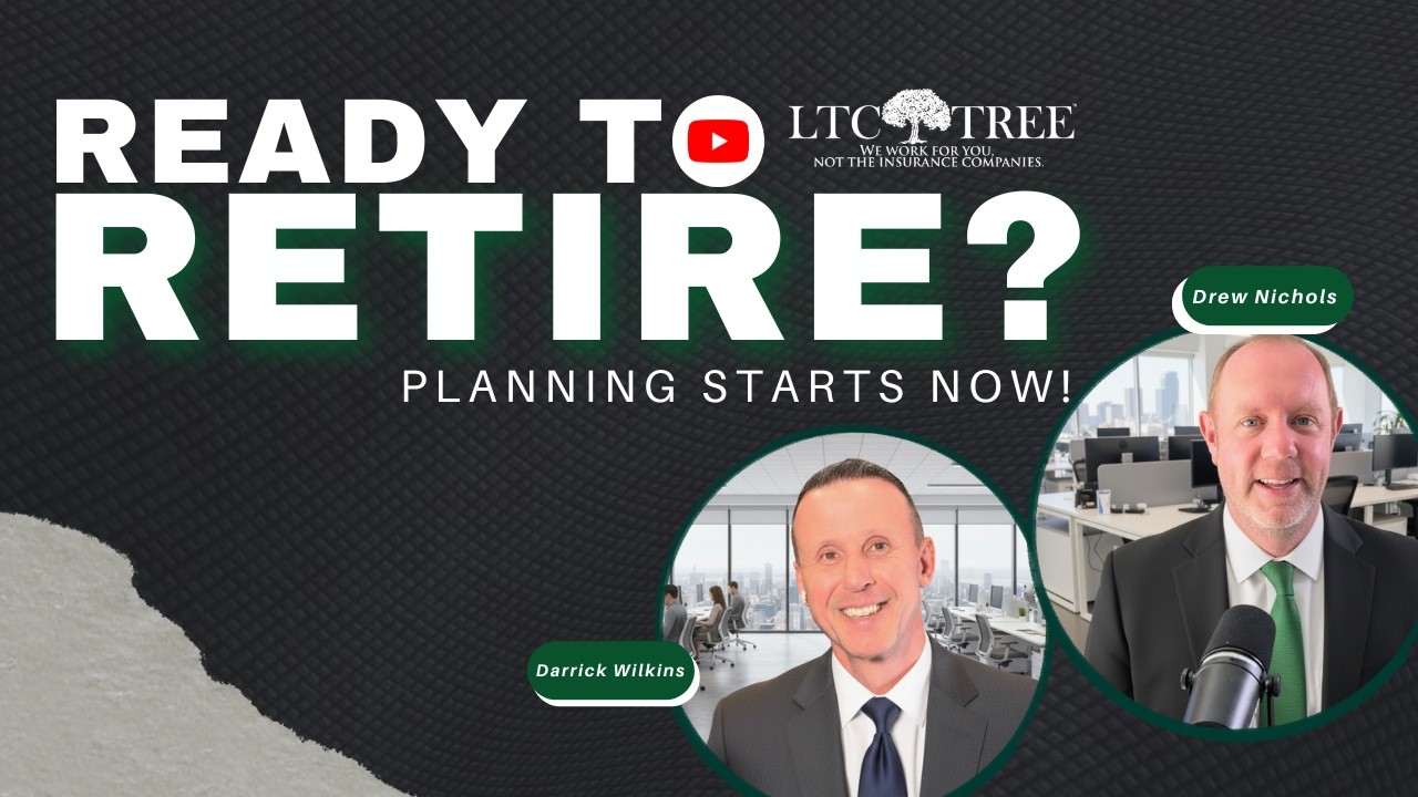 Start Planning for Retirement NOW | LTC Tree