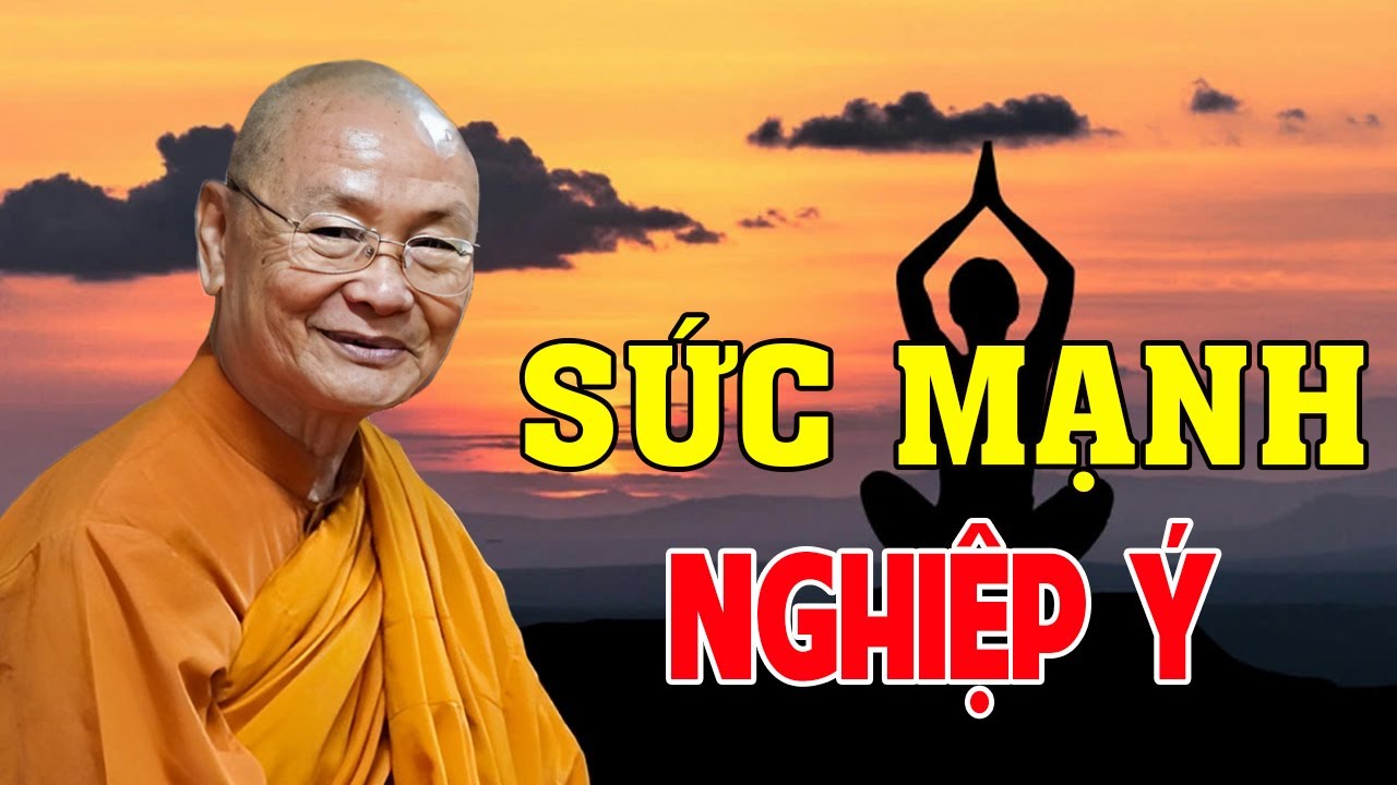 SỨC MẠNH CỦA NGHIỆP Ý | HT Viên Minh Giảng | Phật Pháp Vấn Đáp