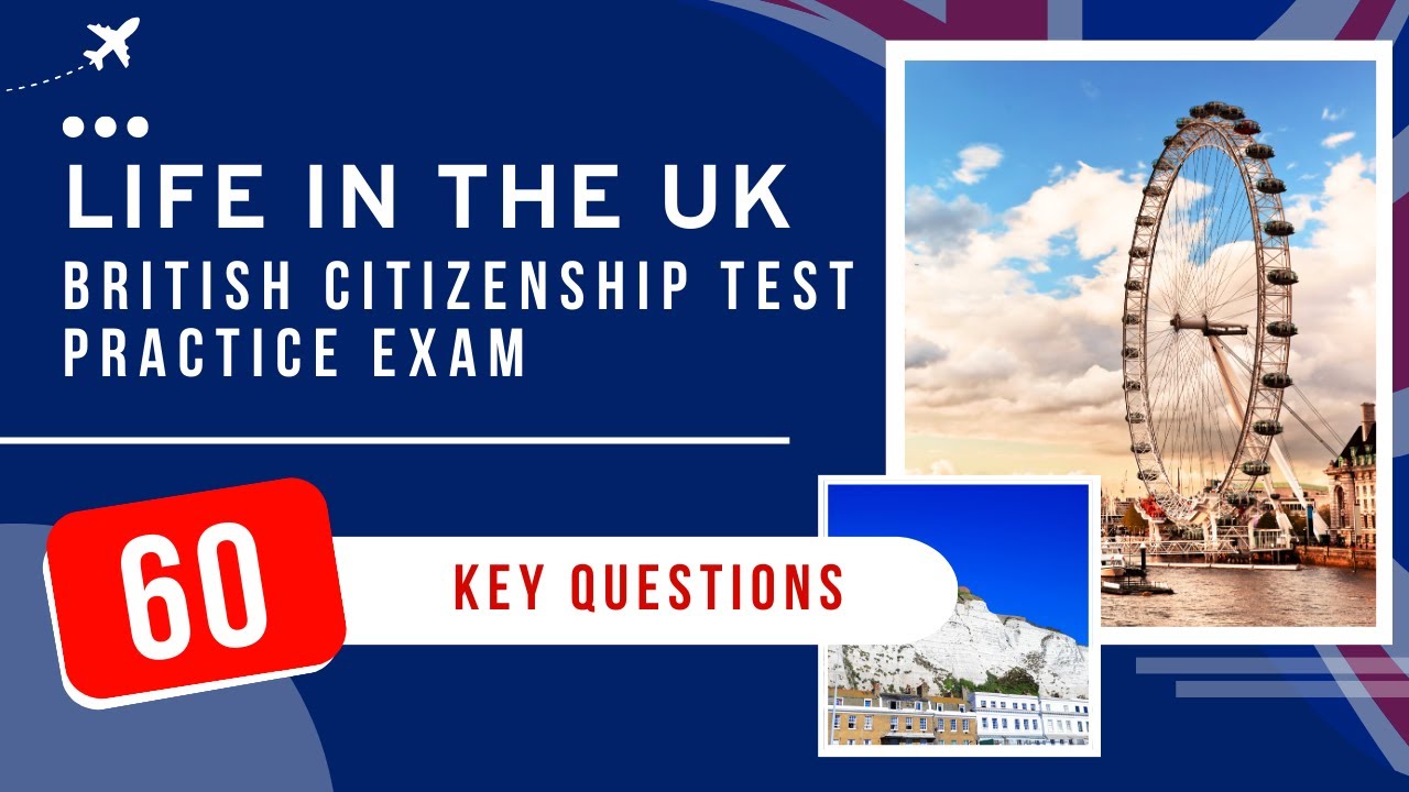 British Citizenship Test - Life in the UK Practice Exam (60 Key Questions)