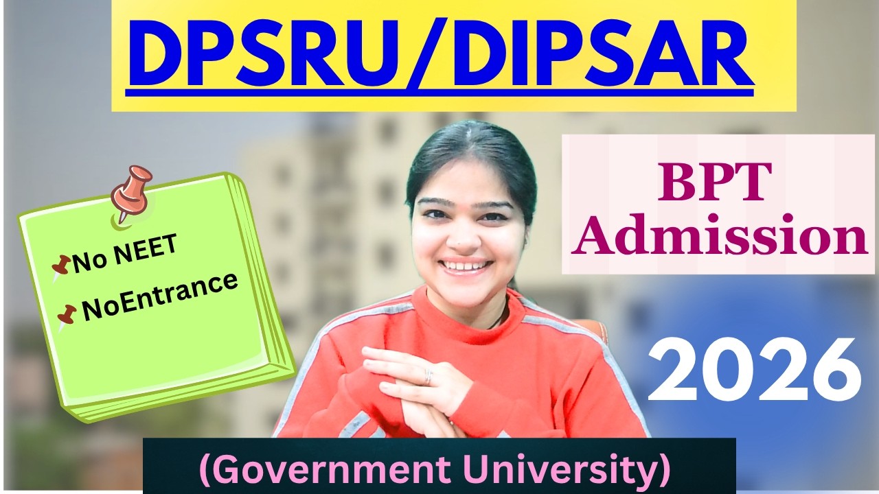 DPSRU/DIPSAR BPT admission for 2026- eligibility, fees, seats, hostel all details 🔥