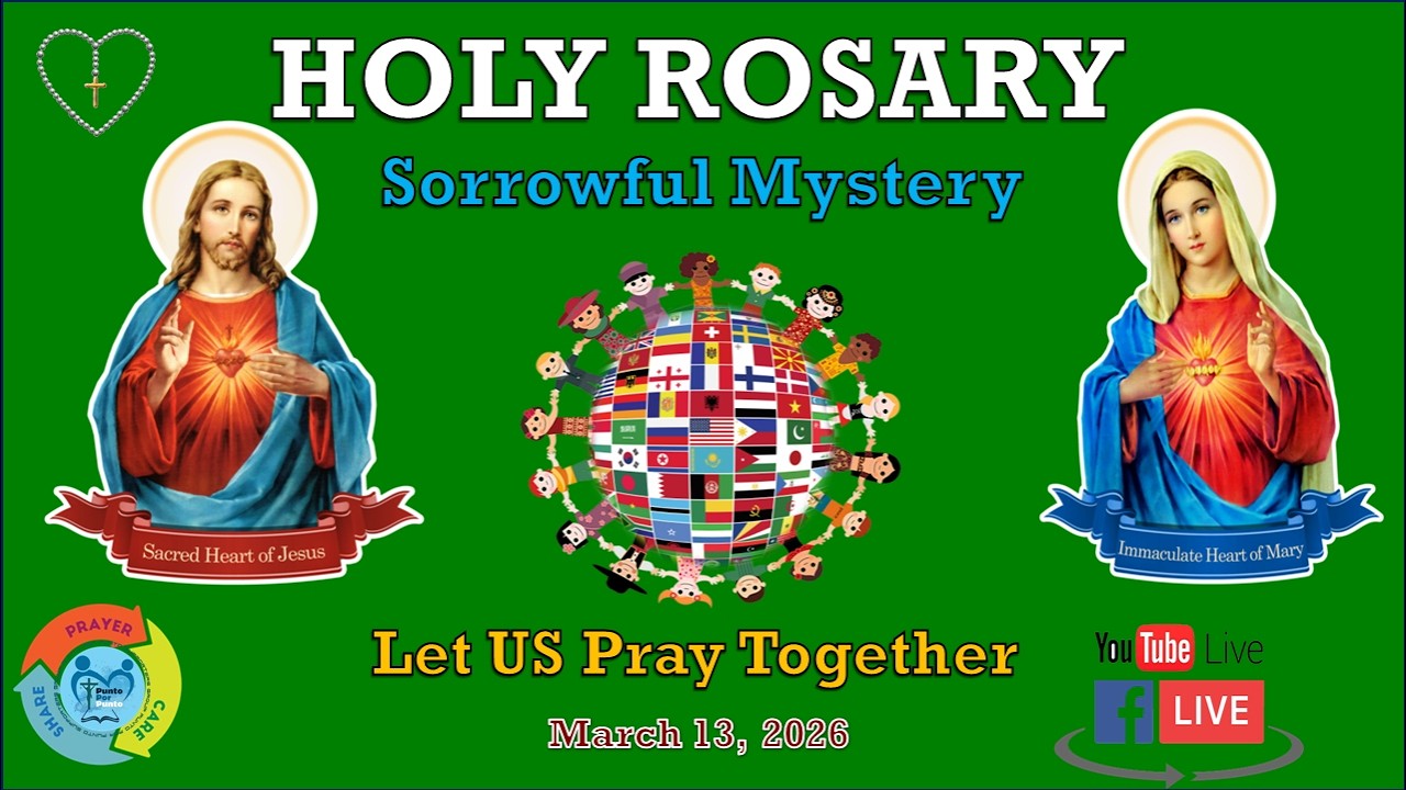 [Holy Rosary] Sorrowful Mystery - March 13, 2026