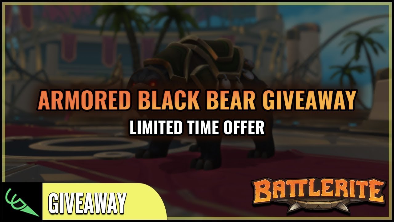 [Concluded] Armored Black Bear Giveaway | Battlerite