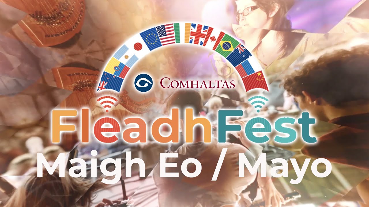 FleadhFest - Mayo - Episode 4