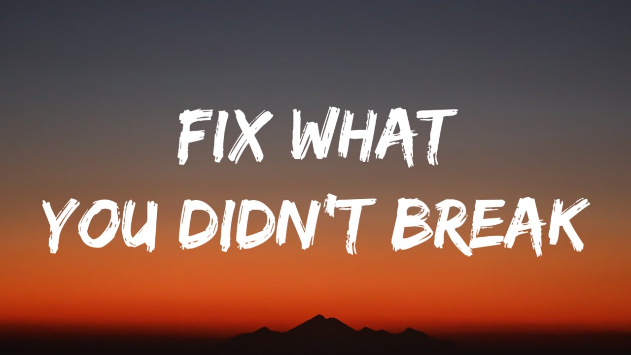 Nate Smith - Fix What You Didn't Break (Lyrics)