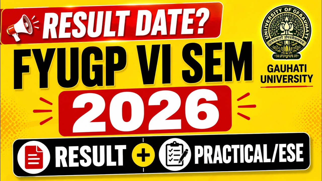 GU Most Important Update on FYUGP VI Semester 2026 | Result | Practical & ESE Update | @E-Pathshala
