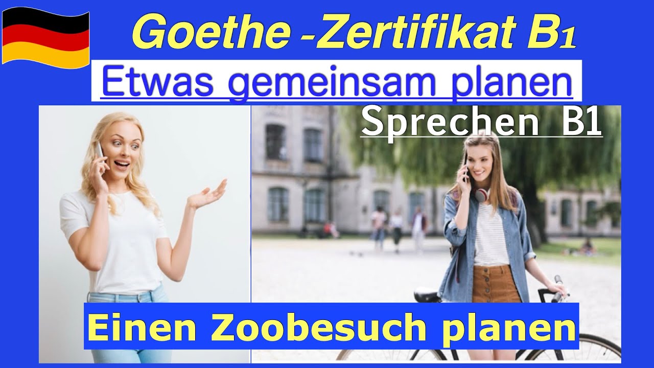 B1 Sprechen I Etwas gemeinsam planen I Einen Zoobesuch planen