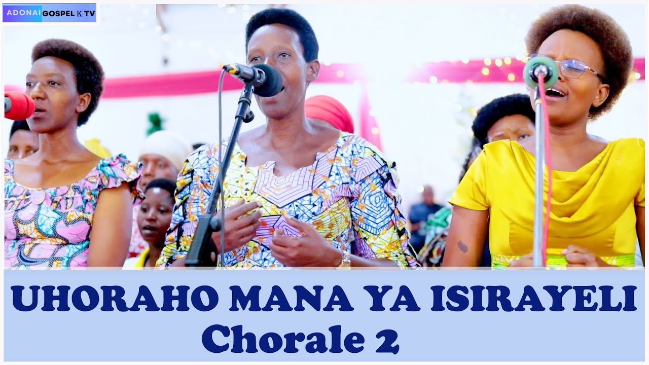 UHORAHO MANA YA ISIRAYELI // CHORALE 2 // EGLISE PENTECOTE DE KIBENGA