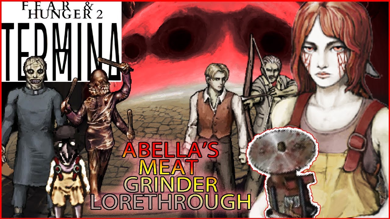 Abella Grinds Prehevil | Fear and Hunger 2 Full Commented Playthrough 