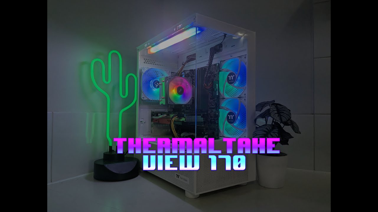 ThermalTake View 170 case review and timelapse Build