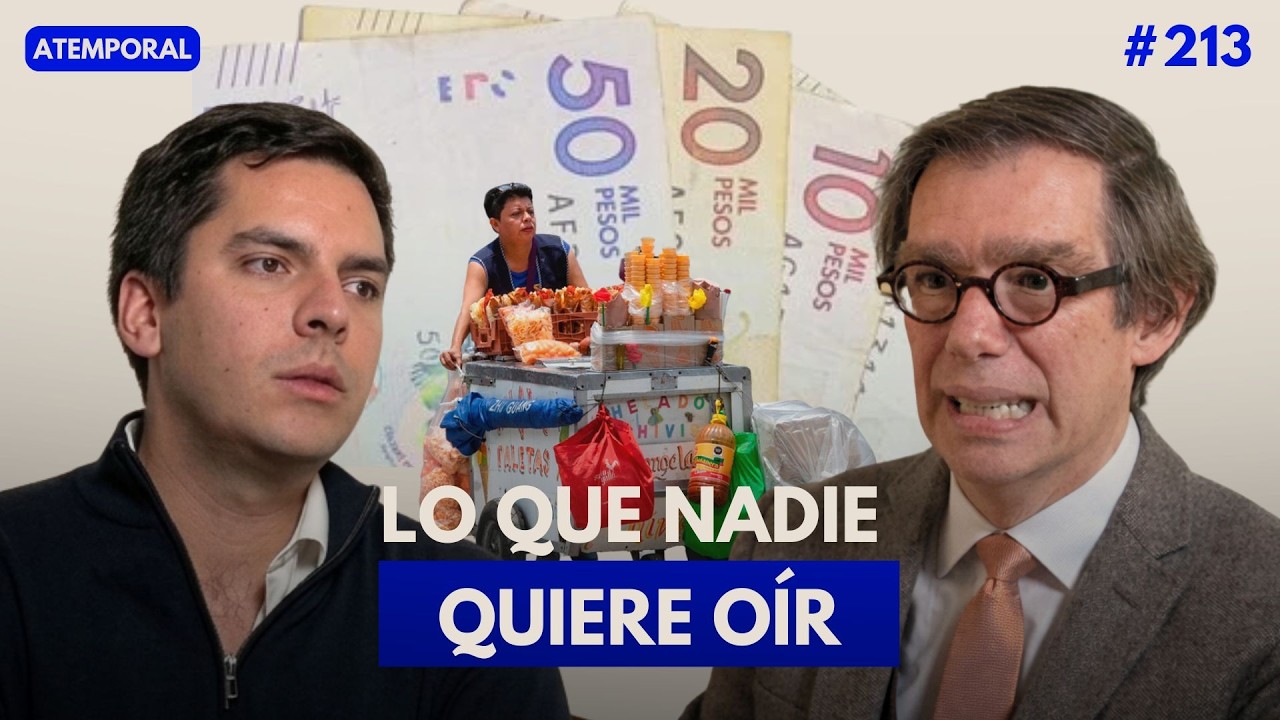 ¿Está Colombia condenada a la informalidad? - Francisco Reyes Villamizar - #213