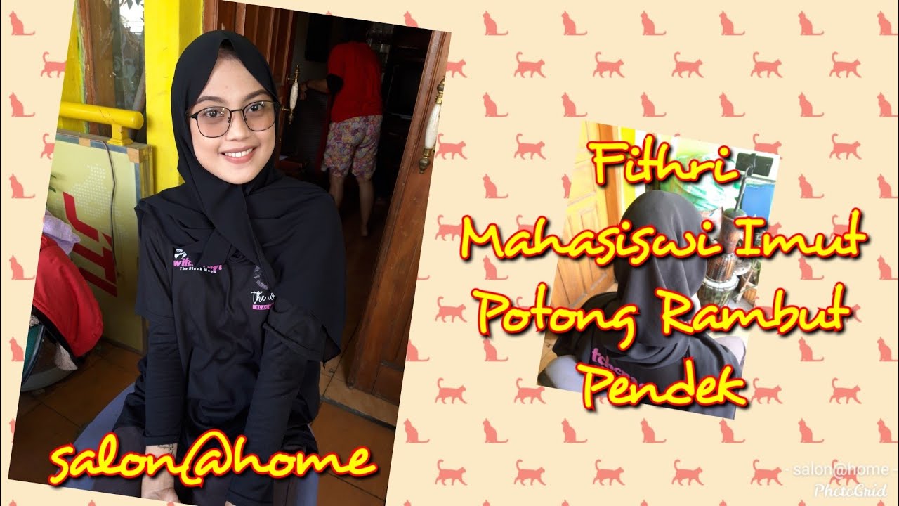 POTONG RAMBUT BOB PENDEK MAHASISWI DI RUMAH FITHRI ( Girl Bob Haircut at Home ) - Salon@Home