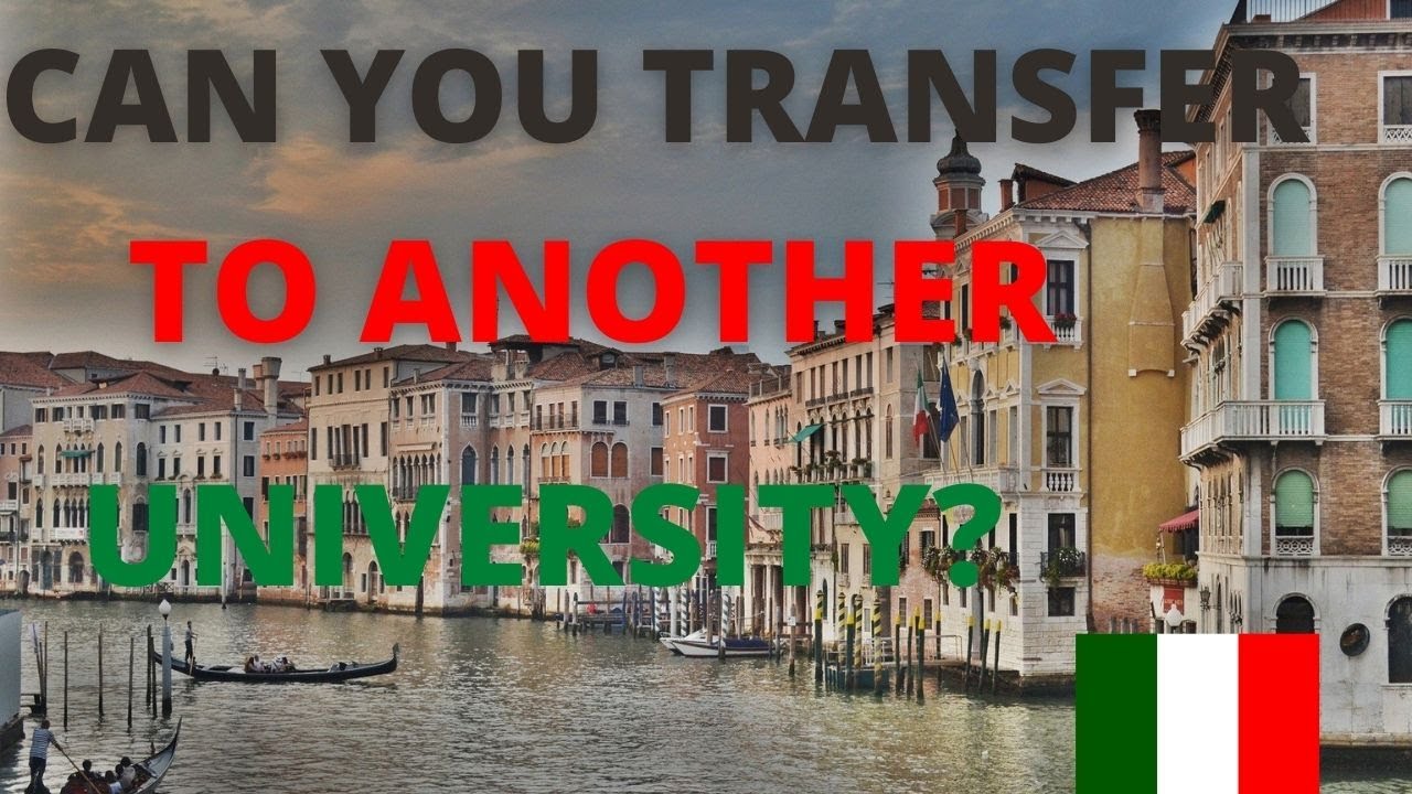 Is It Possible To Do Transfer To Other Universities In Italy| Study In Italy| Scholarships in Italy