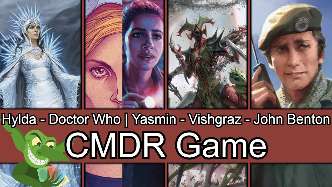Hylda vs Doctor Who (13) | Yasmin vs Vishgraz vs Sgt. John Benton EDH / CMDR game play