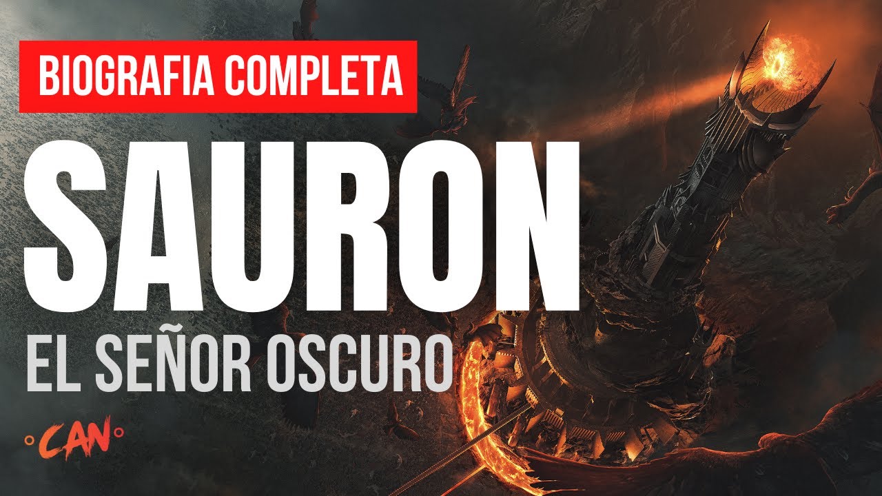 ¿Quién fue SAURON? 🔥 Historia completa del Señor Oscuro: desde el Ainulidalë hasta su fin #Tolkien