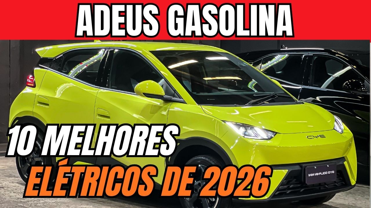 10 CARROS ELÉTRICOS MAIS VENDIDOS DE 2026: UM VENDEU MAIS QUE TODO ANO PASSADO!