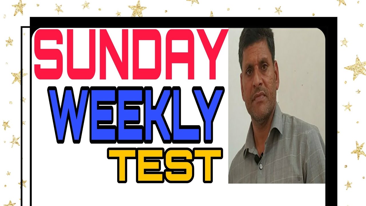 Weekly Test 1 By Sn Gaur