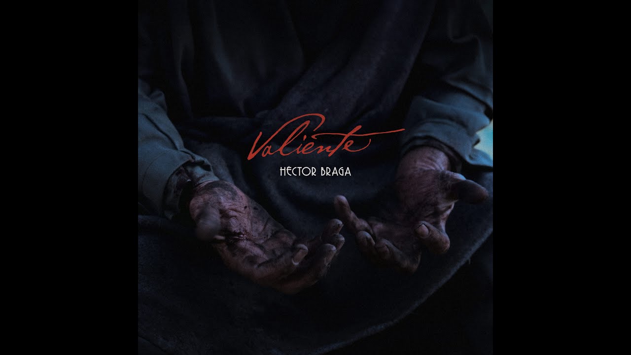 Héctor Braga - Valiente (ft. Víctor Manuel)
