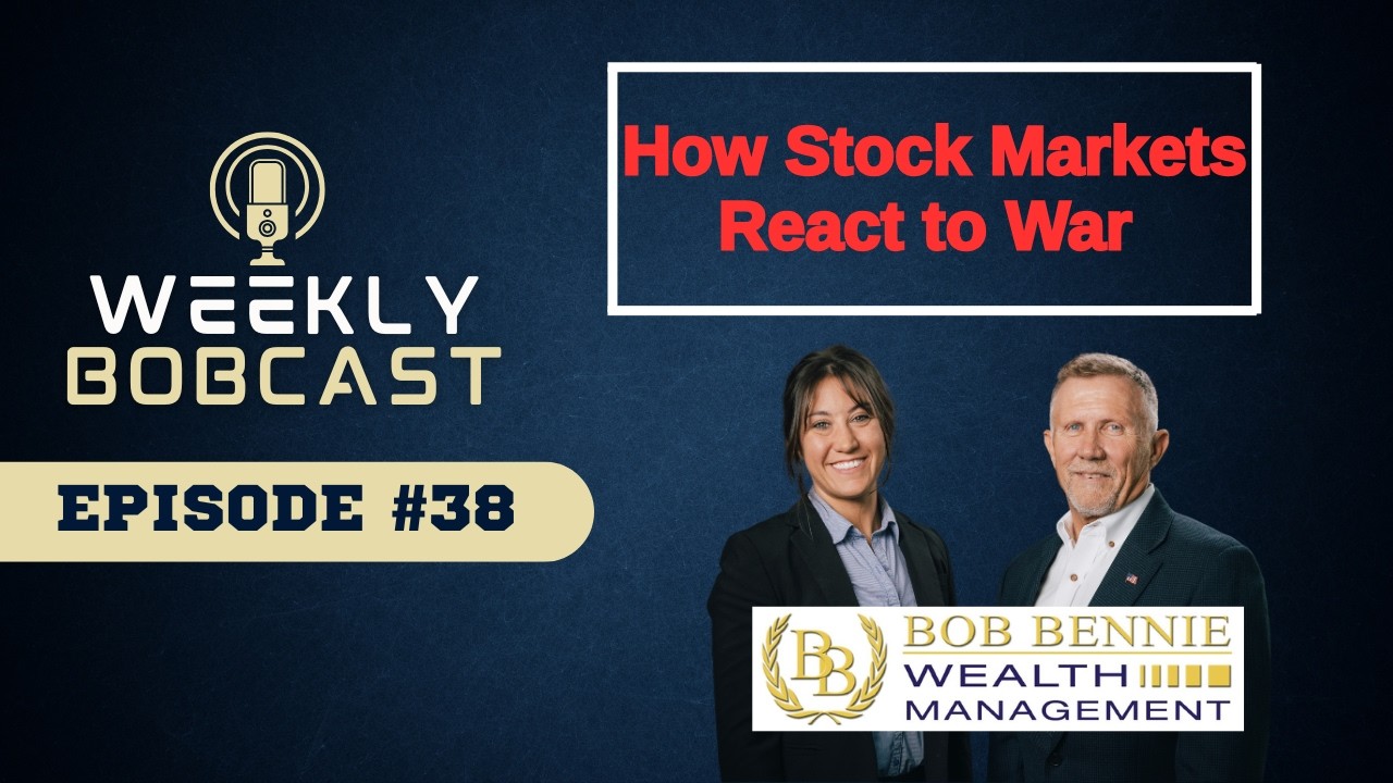 Bobcast Episode 38: : How Stock Markets React to War