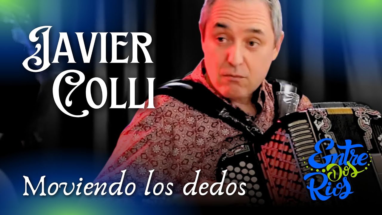 JAVIER COLLI “Moviendo los dedos”