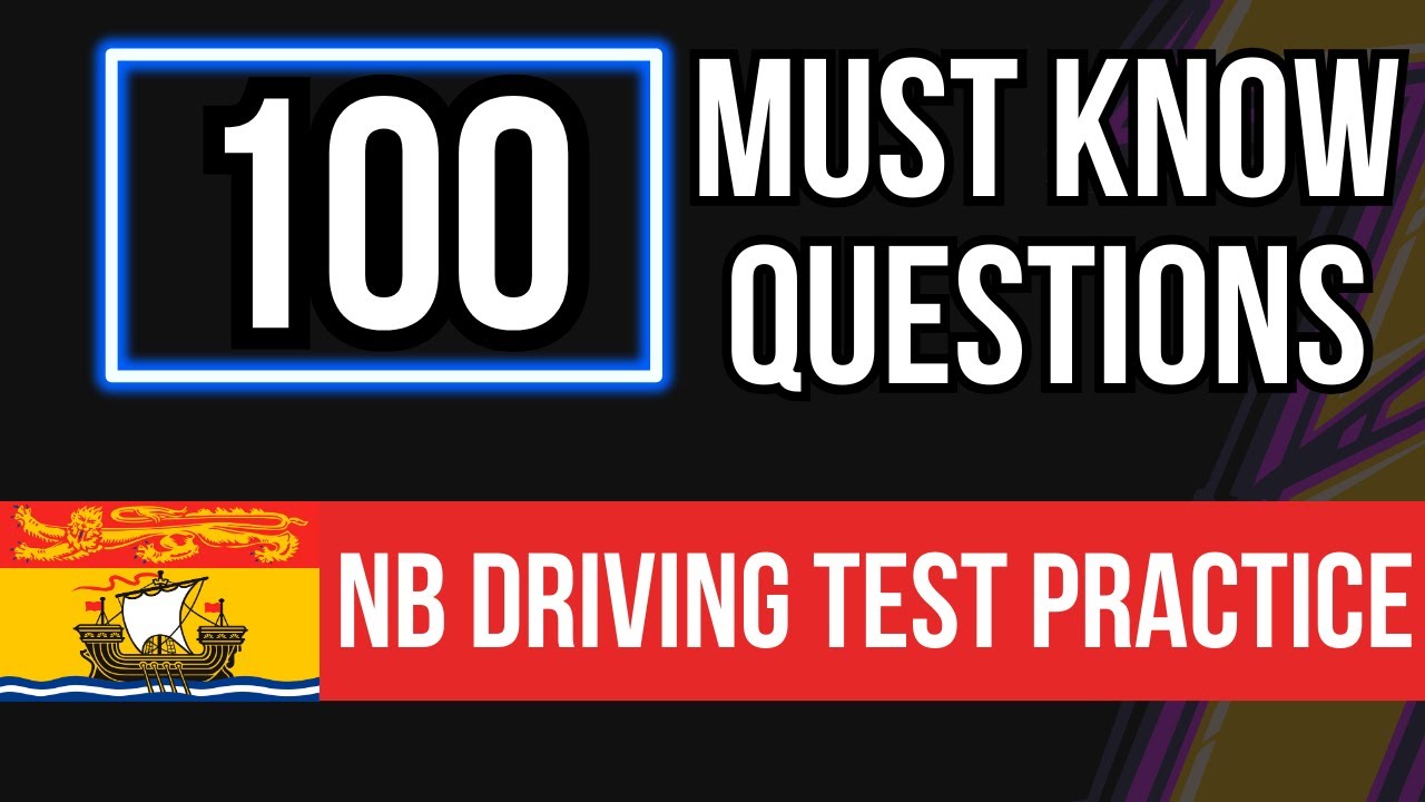 New Brunswick Driving Test Practice (100 Must Know Questions)