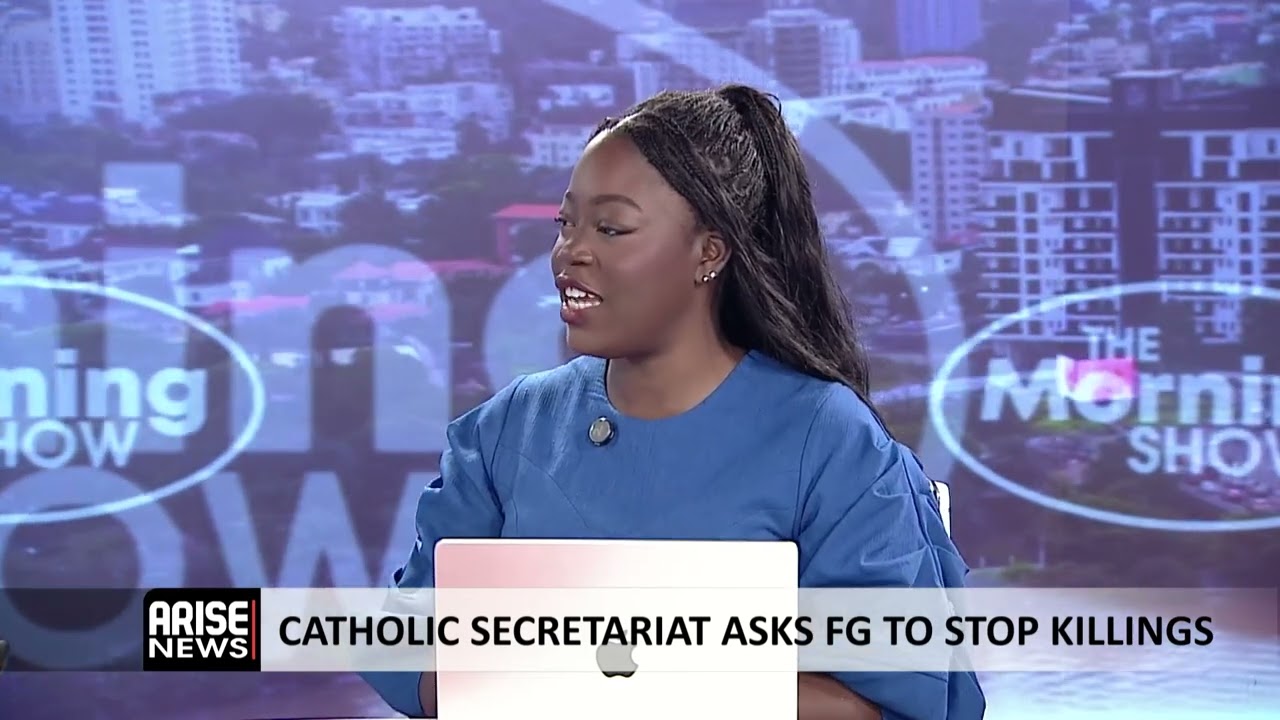 The Morning Show: Catholic Secretariat Asks FG To Stop Killings 