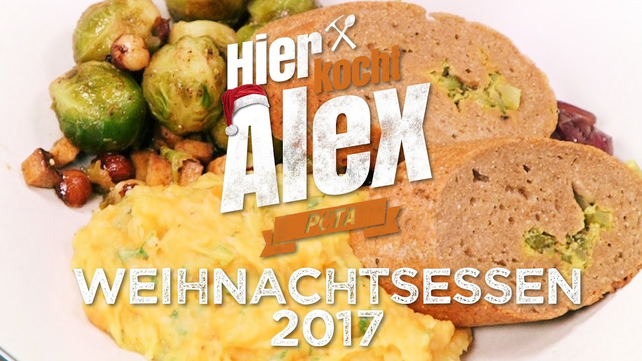 Hier Kocht Alex - Weihnachtsmenue 2017 / PETA