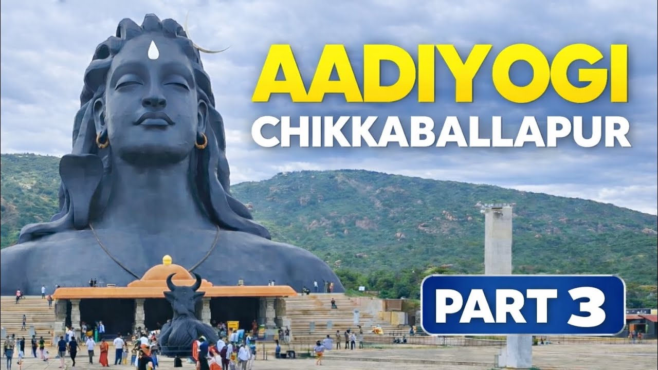 Aadiyogi Chikkaballapur Part 3 | Mahashivratri Vlog 2026 | Shiv Bhakti Journey | Full Vlog