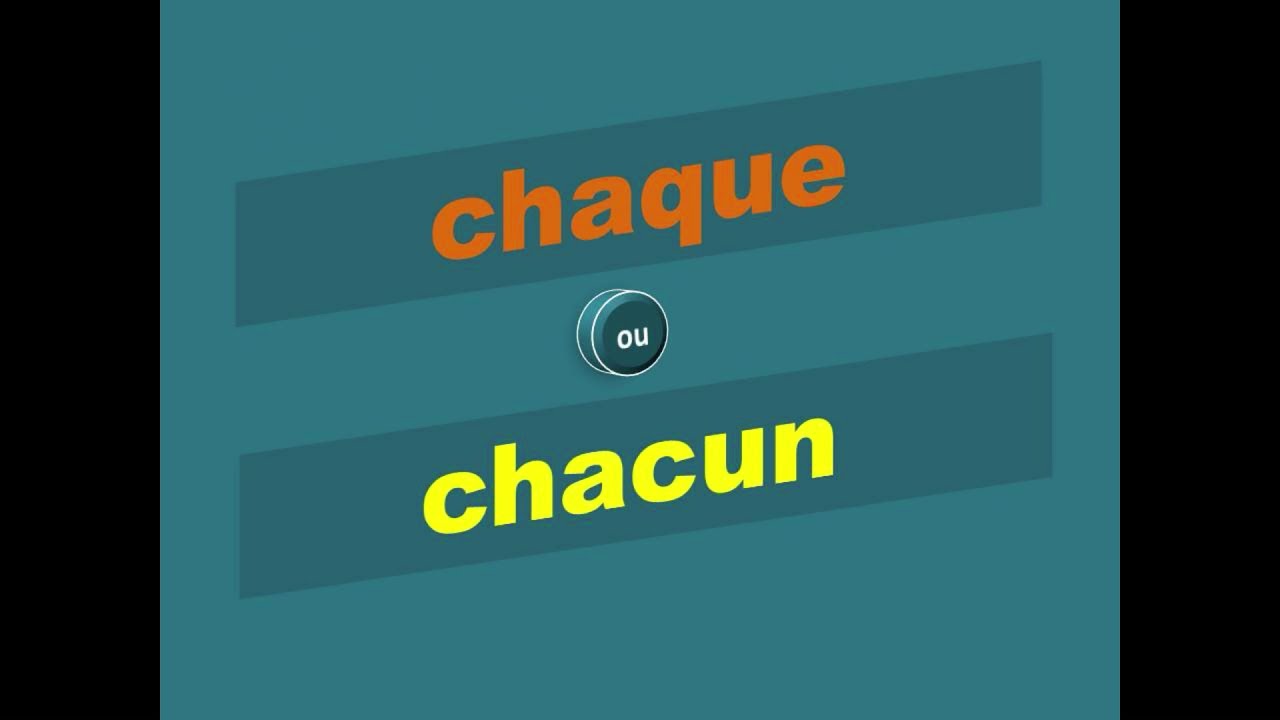 chaque ou chacun ?